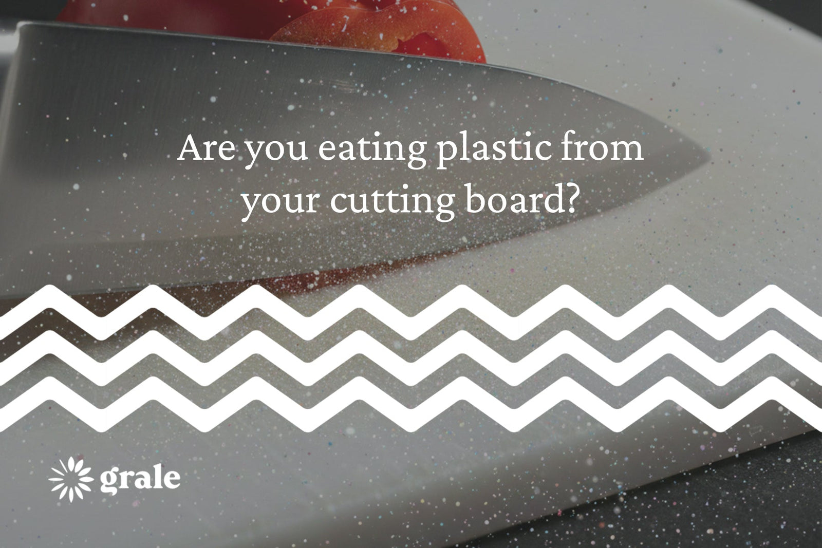 Are you eating plastic from  your cutting board?