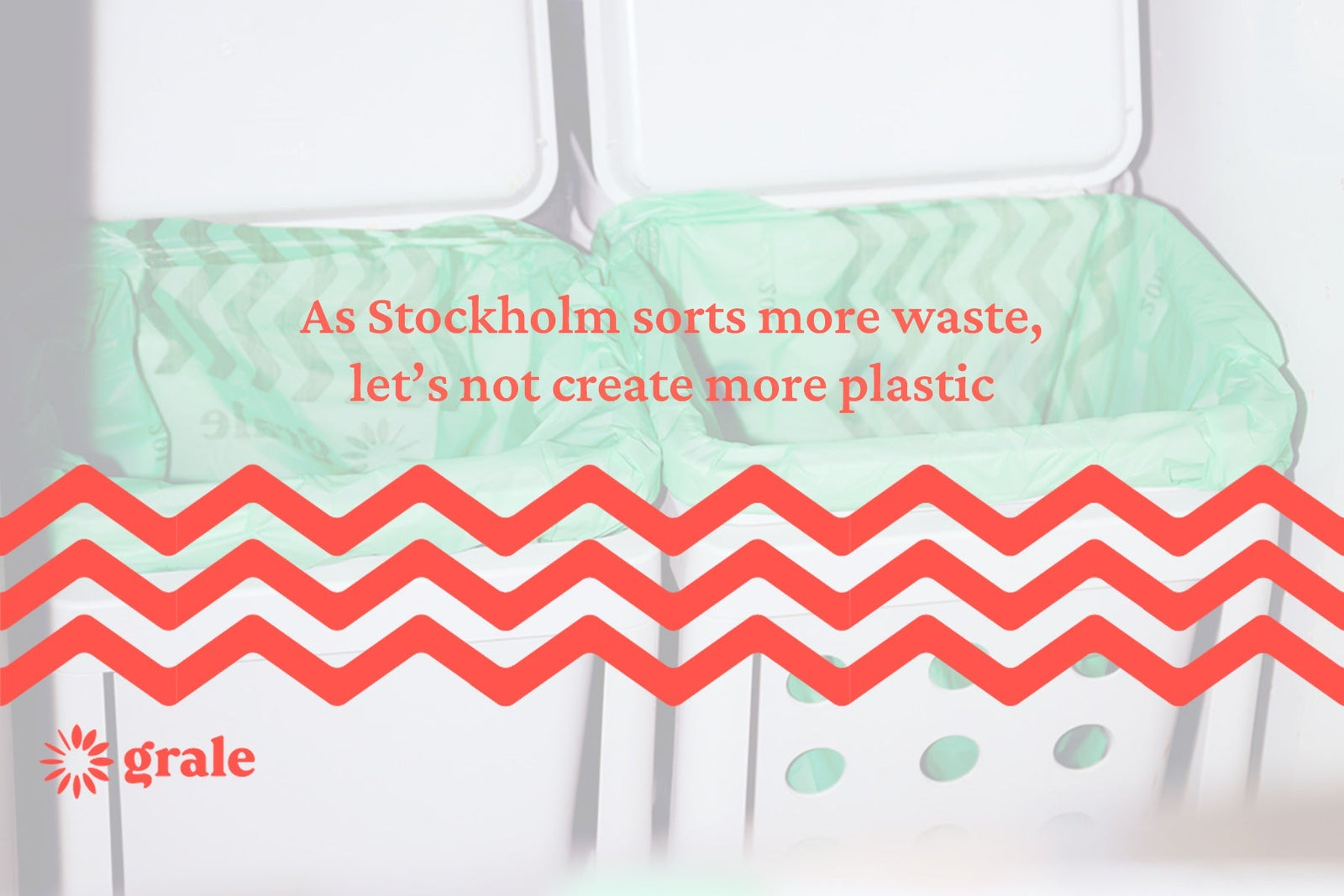 As Stockholm sorts more waste, let’s not create more plastic